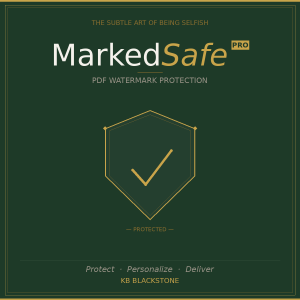 MarkedSafe Pro PDF watermark protection tool โ forest green and gold brand cover by KB Blackstone from The Subtle Art Of Being Selfish